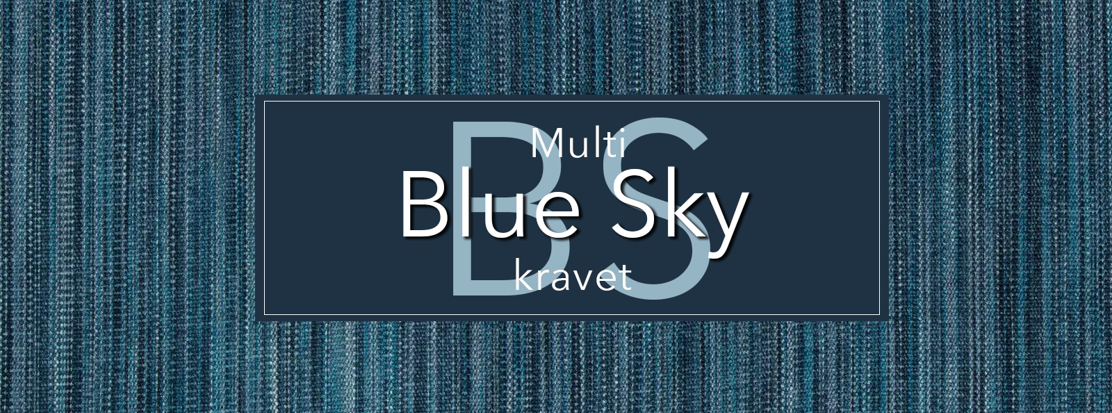 Multi Blue Sky